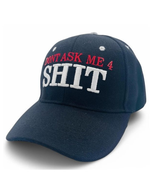 Load image into Gallery viewer, "DONT ASK ME 4 SHIT" Funny BASEBALL CAP Unique Embroidered BASEBALL CAP Adjustable, UV protection Design For American, Perfect for Outdoor Activities, Casual Show your Personality