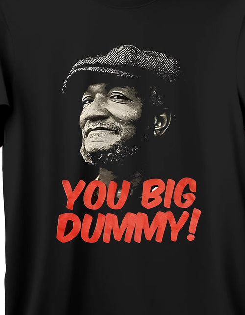 Load image into Gallery viewer, You Big Dummy Funny TV Humor Men'S T-Shirt Design Print Men'S T-Shirt, Summer Round Neck Short Sleeve T-Shirt, Soft Breathable Neck Cotton T-Shirt XXL, Plus Size
