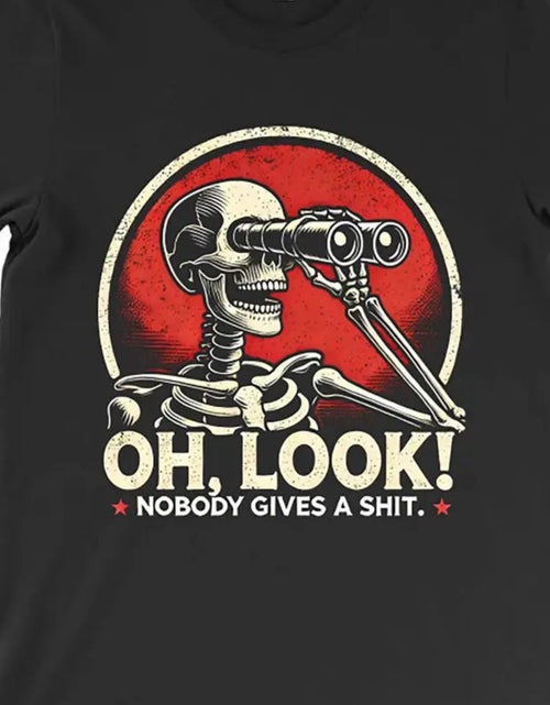 Load image into Gallery viewer, Funny "Oh Look! Nobody Gives A Shit" Graphic Print T-Shirt for Men & Women - Ultra-Soft Cotton, Breathable & Moisture-Wicking, Casual Short Sleeve Tee with Bold Red & Black Design