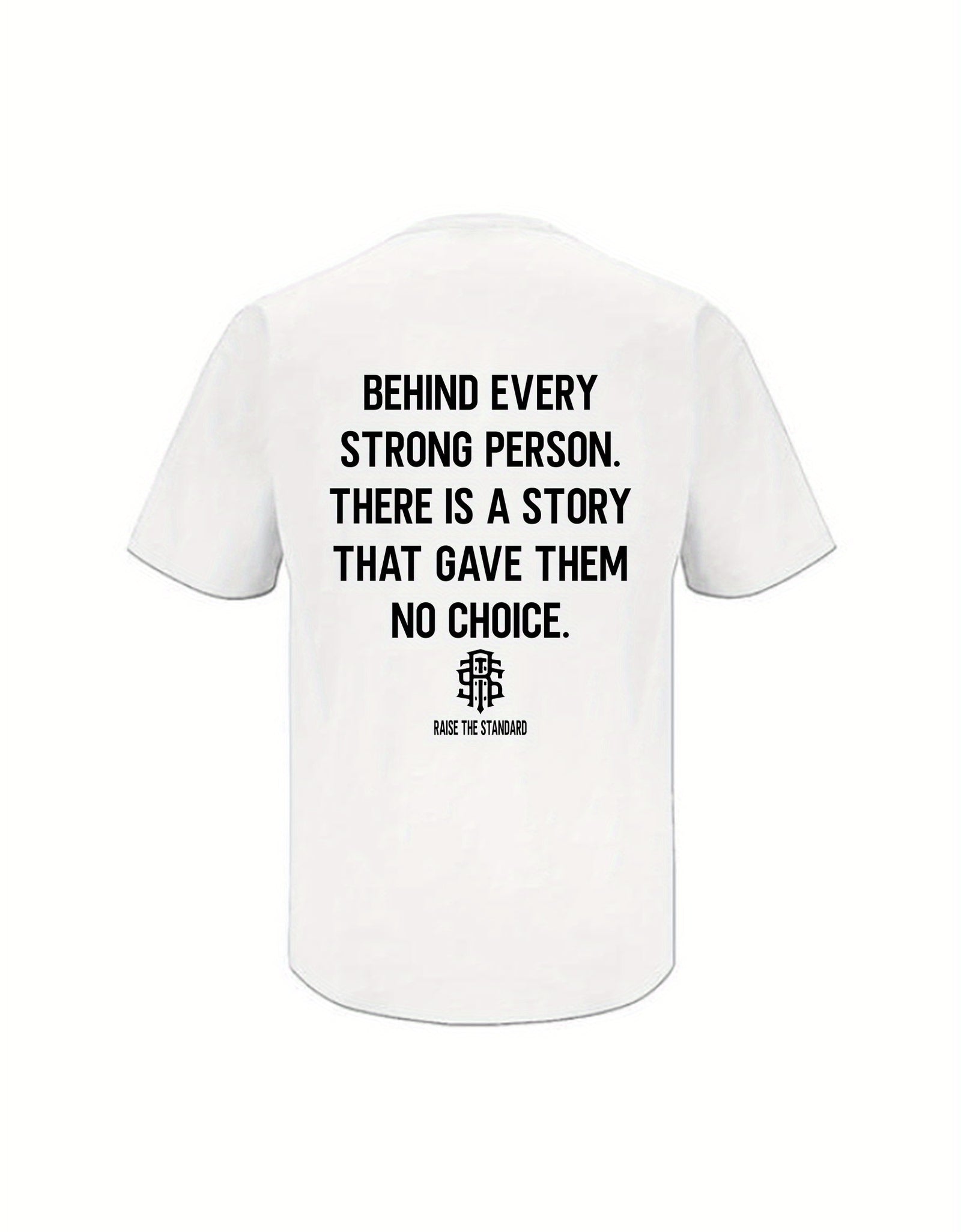 "Behind Every Strong Person" letter print soft T-shirt