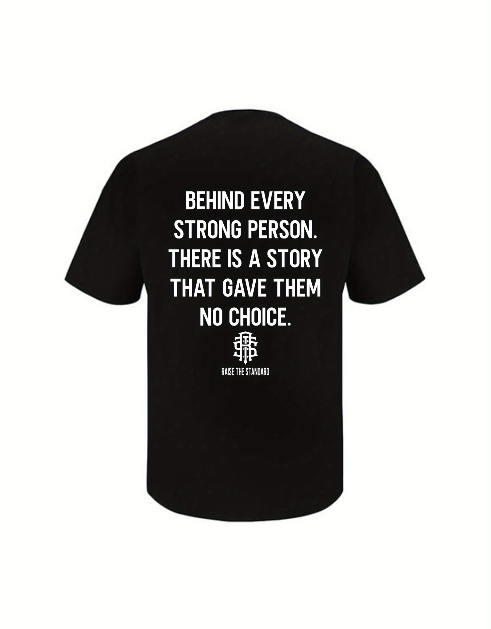 "Behind Every Strong Person" letter print soft T-shirt