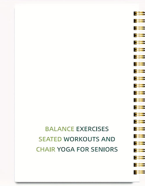 Load image into Gallery viewer, 50-Page Chair Yoga Exercise Book for Seniors &amp; Adults - Elderly Seated Yoga Poses Guide with Chair Squats, Balance Training &amp; Stretching - Spiral Bound-like Binding (No Binding Removal) - Home, Gym
