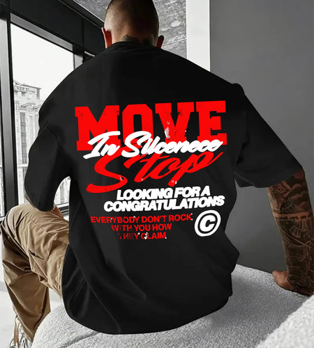 Men's 100% Cotton Graphic T-Shirt - "MOVE IN SILENCE LOOKING for A CONGRATULATIONS E everybody DON'T STOP" Design, Soft & Breathable, Casual Round Neck Short Sleeve Tee, Perfect Gift for Men, Everyday Comfort Wear | Relaxed F