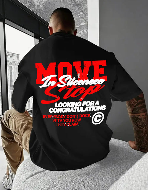 Load image into Gallery viewer, Men&#39;s 100% Cotton Graphic T-Shirt - &quot;MOVE IN SILENCE LOOKING for A CONGRATULATIONS E everybody DON&#39;T STOP&quot; Design, Soft &amp; Breathable, Casual Round Neck Short Sleeve Tee, Perfect Gift for Men, Everyday Comfort Wear | Relaxed F
