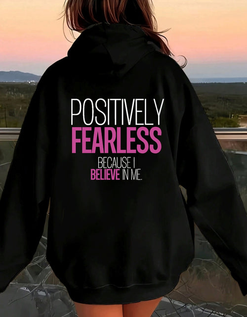 Load image into Gallery viewer, Women&#39;s &quot;Positively Fearless&quot; Motivational Print Hoodie - Black with Pink Lettering, Loose Fit Casual Pullover, Long Sleeve Hooded Sweatshirt with Pockets, Durable Fabric
