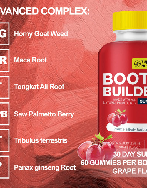 Load image into Gallery viewer, Booty Gummies - for Bigger, Rounder, Volumized, Natural Botanical Blend with Horny Goat Weed, Maca, Tongkat Ali, Grape Flavored (60 Count)

