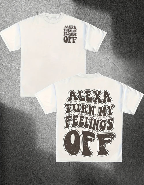 Load image into Gallery viewer, Everyday Casual) Alexa Turn My Feelings Off&quot; Unisex Cotton Tee - Soft &amp; Comfortable Casual Round Neck T-Shirt, Vintage Style, Machine Washable, Short Sleeve, Loose Fit
