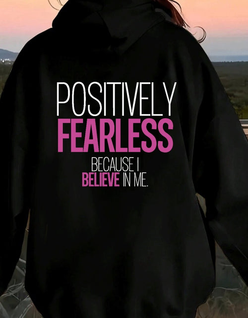 Load image into Gallery viewer, Women&#39;s &quot;Positively Fearless&quot; Motivational Print Hoodie - Black with Pink Lettering, Loose Fit Casual Pullover, Long Sleeve Hooded Sweatshirt with Pockets, Durable Fabric
