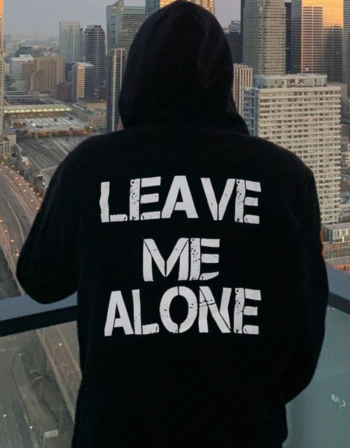 Load image into Gallery viewer, Leave Me Alone Statement Hoodie For Men fall and winter comfortable and versatile

