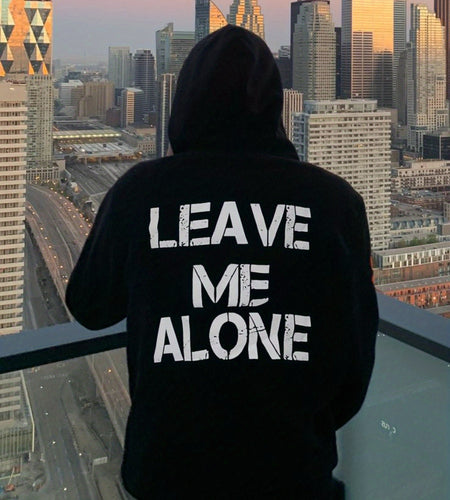 Leave Me Alone Statement Hoodie For Men fall and winter comfortable and versatile