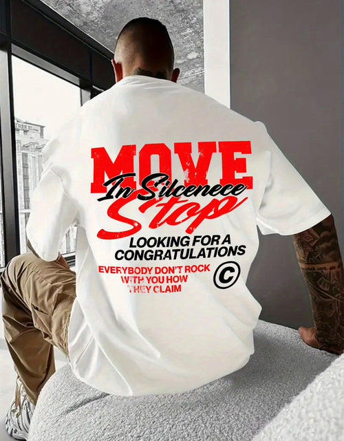 Load image into Gallery viewer, Men&#39;s 100% Cotton Graphic T-Shirt - &quot;MOVE IN SILENCE LOOKING for A CONGRATULATIONS E everybody DON&#39;T STOP&quot; Design, Soft &amp; Breathable, Casual Round Neck Short Sleeve Tee, Perfect Gift for Men, Everyday Comfort Wear | Relaxed F
