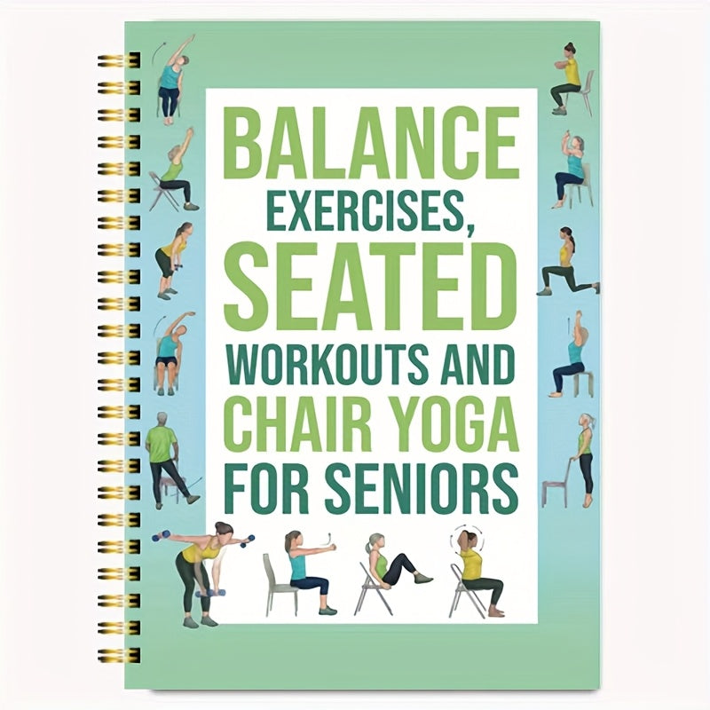 50-Page Chair Yoga Exercise Book for Seniors & Adults - Elderly Seated Yoga Poses Guide with Chair Squats, Balance Training & Stretching - Spiral Bound-like Binding (No Binding Removal) - Home, Gym