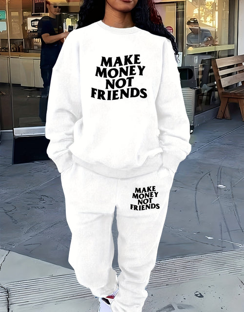 Load image into Gallery viewer, Women Polyester Two-Piece Sweat suit Set - Make Money Not Friends Casual Long Sleeve Crew Neck Sweatshirt &amp; Jogger Pants with Pockets
