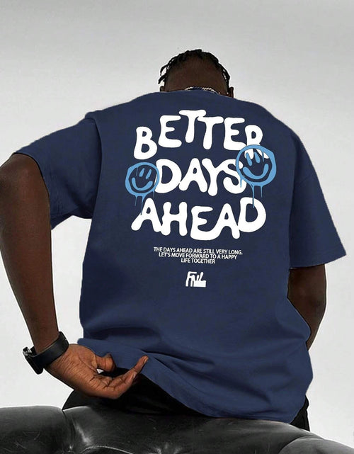 Load image into Gallery viewer, Better Days Ahead Men Cotton T-shirt
