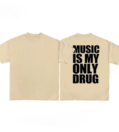 Music is My Only Drug Fun English Short-sleeved T-shirt Summer Cotton Short Sleeved Trendy Men Streetwear