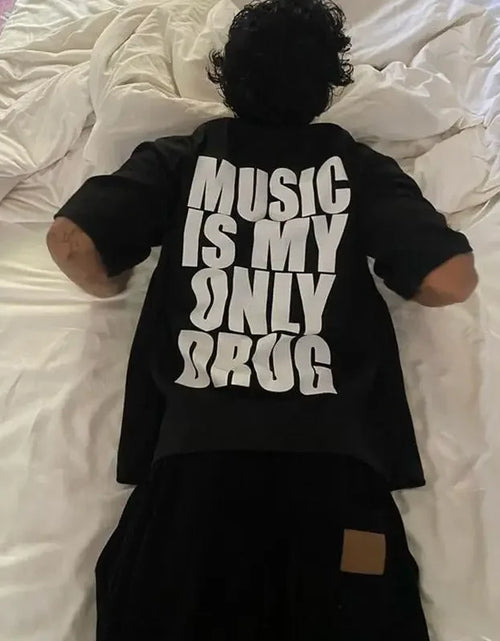 Load image into Gallery viewer, Music is My Only Drug Fun English Short-sleeved T-shirt Summer Cotton Short Sleeved Trendy Men Streetwear
