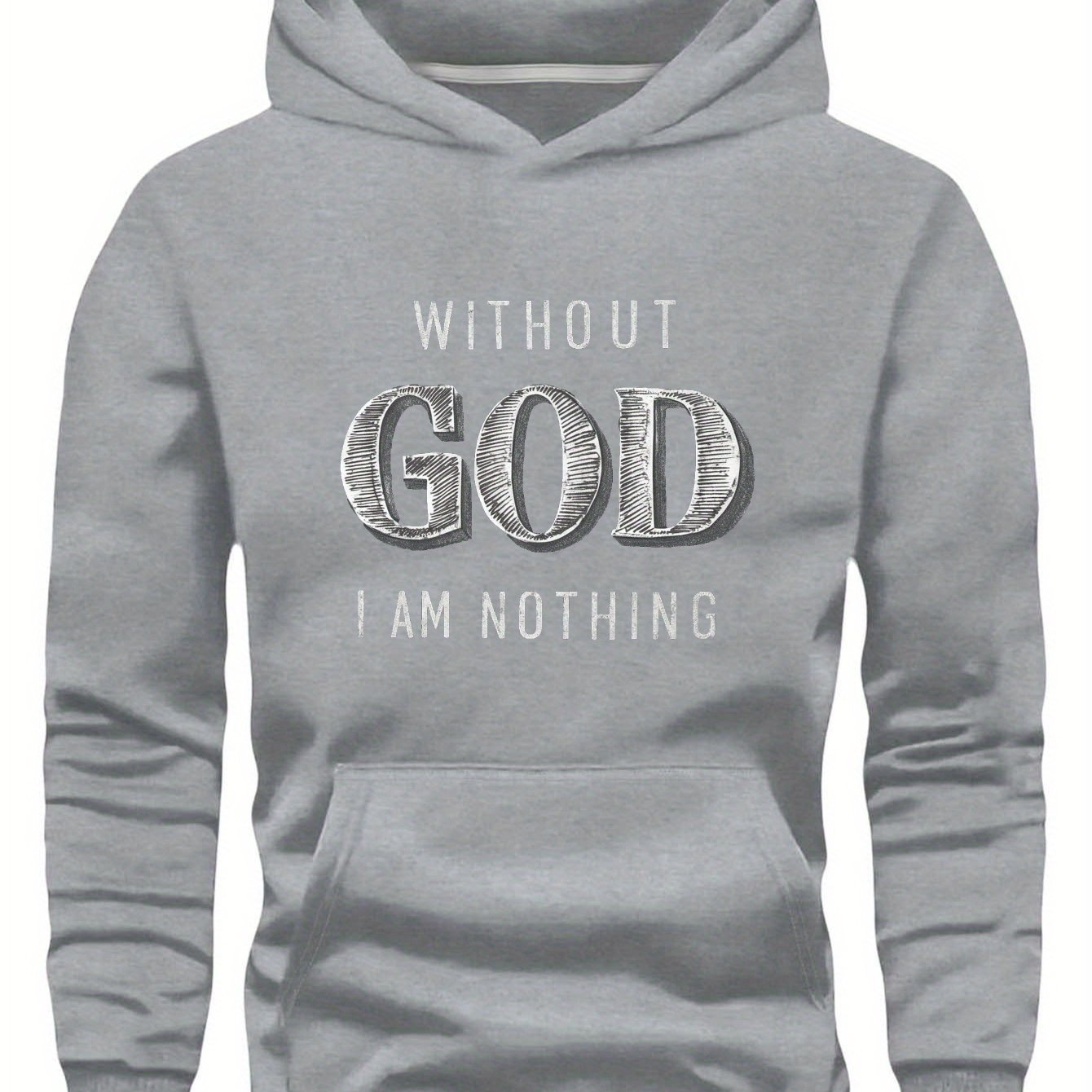 Men Green Graphic Hoodie - "Without God I Am Nothing" Print, Long Sleeve Pullover with Front Pocket, Casual Fall/Winter Wear, Polyester Knit Fabric
