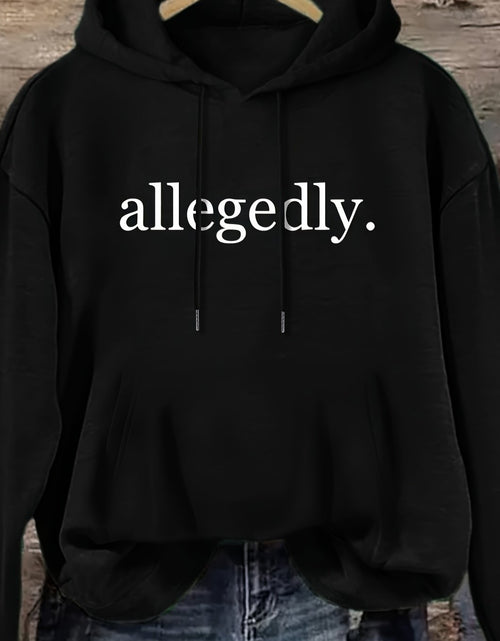 Load image into Gallery viewer, Women&#39;s Black Hoodie with Allegedly Text Print - Soft Fleece-Lined Pullover Sweatshirt, Kangaroo Pocket &amp; Loose Fit for Everyday Winter and Fall Outfits - Machine Washable
