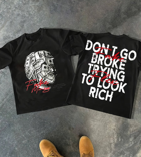 Comfortable Cotton Men's Double-Sided Printed T-Shirt - "Don't Go Broke Trying to Look Rich" Graphic, Round Neck, Casual Style for Casual Attire, Summer  Print Shirt Machine Washable