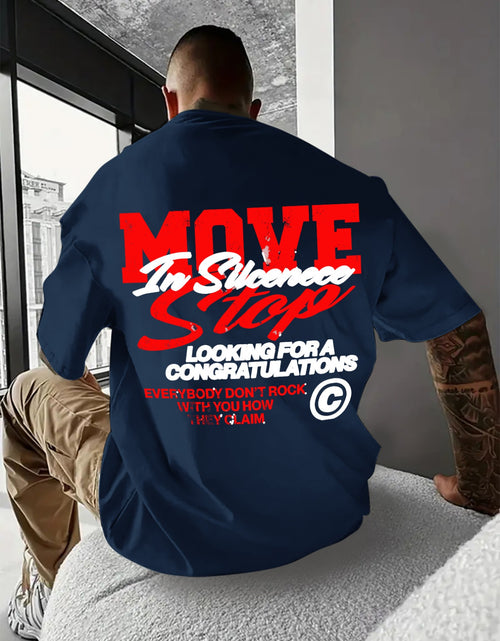 Load image into Gallery viewer, Men&#39;s 100% Cotton Graphic T-Shirt - &quot;MOVE IN SILENCE LOOKING for A CONGRATULATIONS E everybody DON&#39;T STOP&quot; Design, Soft &amp; Breathable, Casual Round Neck Short Sleeve Tee, Perfect Gift for Men, Everyday Comfort Wear | Relaxed F

