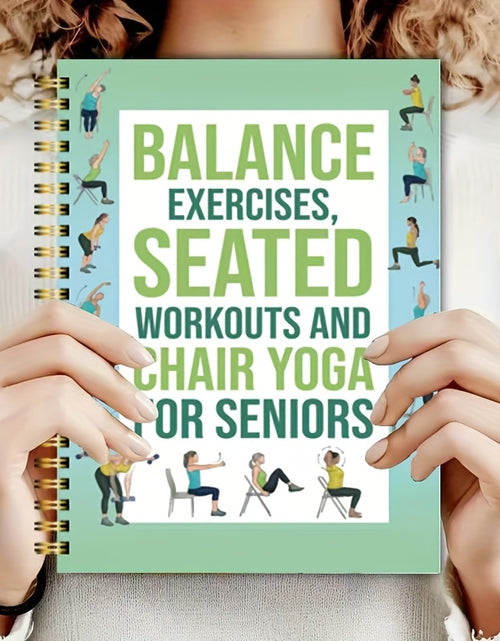 Load image into Gallery viewer, 50-Page Chair Yoga Exercise Book for Seniors &amp; Adults - Elderly Seated Yoga Poses Guide with Chair Squats, Balance Training &amp; Stretching - Spiral Bound-like Binding (No Binding Removal) - Home, Gym
