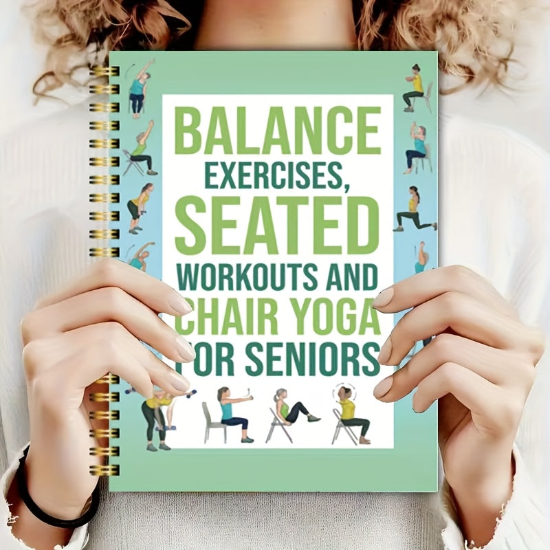 50-Page Chair Yoga Exercise Book for Seniors & Adults - Elderly Seated Yoga Poses Guide with Chair Squats, Balance Training & Stretching - Spiral Bound-like Binding (No Binding Removal) - Home, Gym